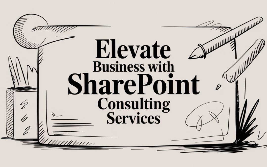 Elevate Business with SharePoint Consulting Services in 2026